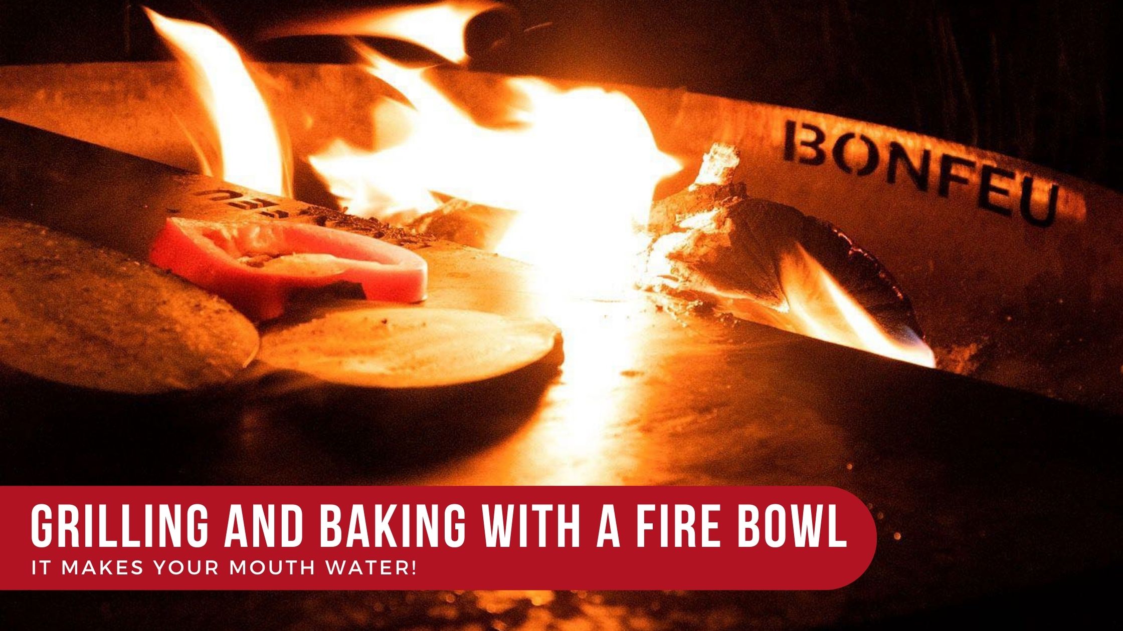 Outdoor cooking with a fire bowl